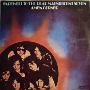 Amen Corner - Farewell To The Real Magnificent Seven