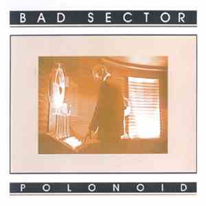 Bad Sector - Polonoid