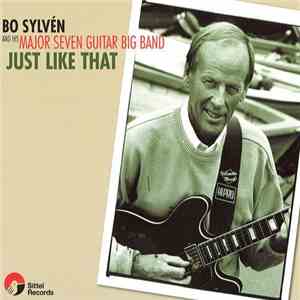 Bo Sylvén And His Major Seven Guitar Big Band - Just Like That