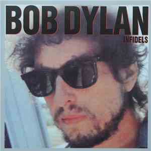 Bob Dylan - Infidels