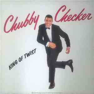 Chubby Checker - King Of Twist
