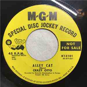 Crazy Otto - Alley Cat / Cheerio Choo-Choo