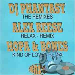 DJ Phantasy - Relax / Kind Of Love (Remixes)