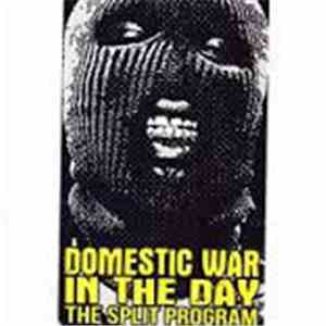 Domestic War / In The Day - The Split Program