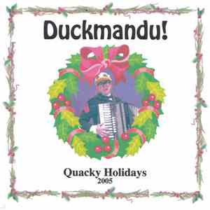 Duckmandu! - Quacky Holidays 2005