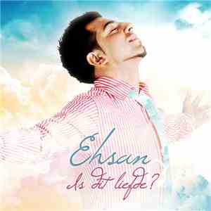 Ehsan  - Is Dit Liefde?