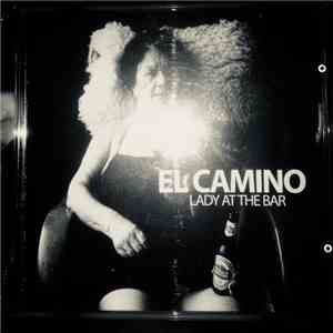 El Camino - LADY AT THE BAR