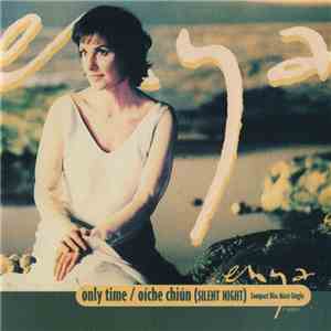 Enya - Only Time / Oíche Chiún (Silent Night)