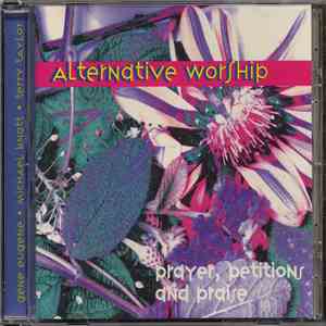 Gene Eugene • Michael Knott • Terry Taylor - Alternative Worship (Prayer, P ...