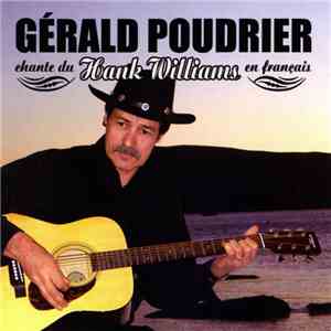 Gerald Poudrier - Chante Du Hank Williams En Français