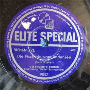 Gesangstrio: Schmid, Walter Baumgartner - Die Fischerin Vom Bodensee / Auf  ...