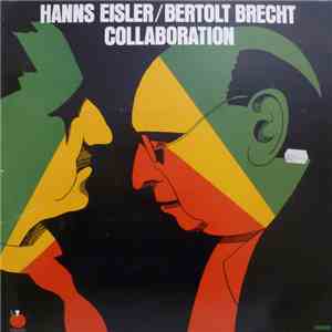 Hanns Eisler, Bertolt Brecht - Collaboration