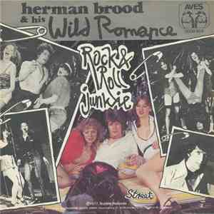 Herman Brood & His Wild Romance - Rock & Roll Junkie