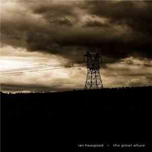 Ian Hawgood - The Great Allure