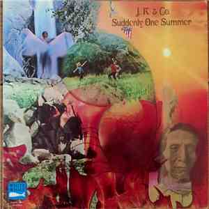 J.K. & Co. - Suddenly One Summer