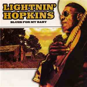 Lightnin' Hopkins - Blues For My Baby