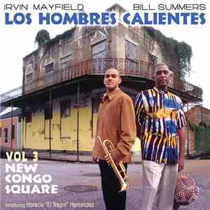 Los Hombres Calientes - Vol. 3 New Congo Square