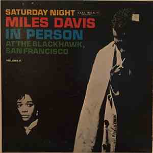 Miles Davis - In Person, Saturday Night At The Blackhawk, San Francisco, Vo ...