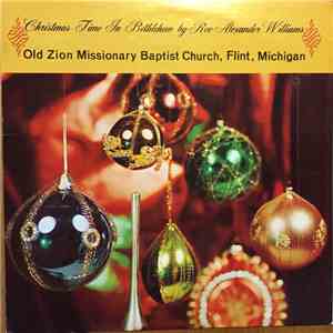 Rev. Alexander Williams - Christmas Time In Bethlehem