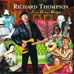 Richard Thompson - Front Parlour Ballads
