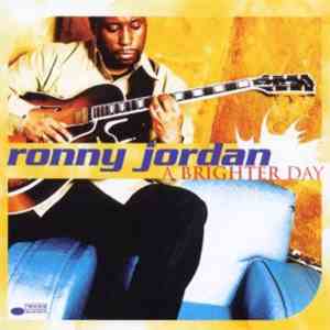 Ronny Jordan - A Brighter Day