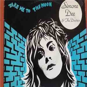 Simone Dee & The Desires - Take Me To The Moon