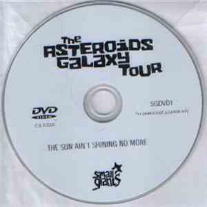 The Asteroids Galaxy Tour - The Sun Ain't Shining No More