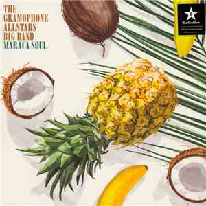 The Gramophone Allstars Big Band - Maraca Soul