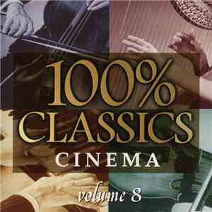 Various - 100% Classics Cinema Volume 8