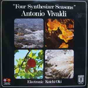 Vivaldi / Koichi Oki - Four Synthesizer Seasons