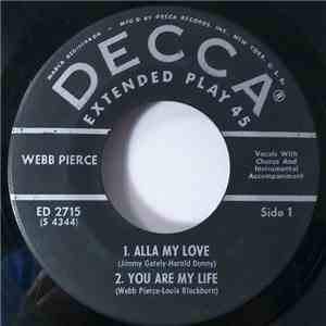 Webb Pierce - Alla My Love / You Are My Life