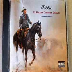 Ween - 12 Golden Country Greats