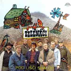 Zelenáči - Pod Liščí Skálou