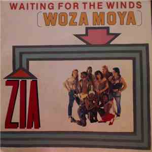 Zia  - Waiting For The Winds (Woza Moya)