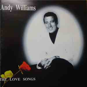 Andy Williams - The Love Songs