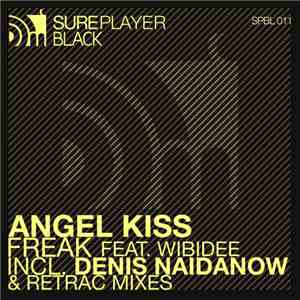 Angel Kiss feat. Wibidee - Freak