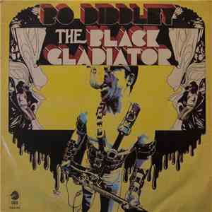Bo Diddley - The Black Gladiator