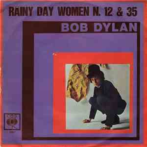 Bob Dylan - Rainy Day Women N. 12 & 35