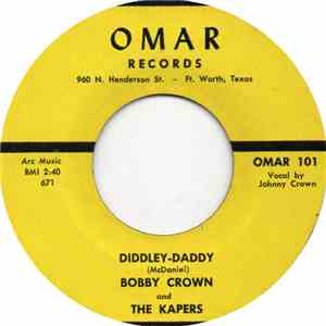 Bobby Crown And The Kapers - Diddley-Daddy / Lonely Avenue
