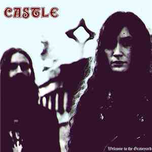 Castle  - Welcome To The Graveyard