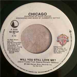 Chicago  - Will You Still Love Me? / 25 Or 6 To 4