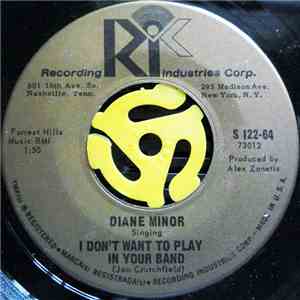 Diane Minor - I Don't Want To Play In Your Band