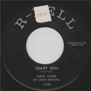 Gene Lewis , Roy Lanham Orchestra - Crazy Legs / S'posin' You Were Mine
