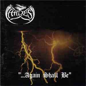 Hades - ...Again Shall Be