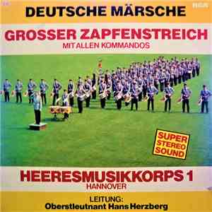 Heeresmusikkorps 1 - Deutsche Märsche - Grosser Zapfenstreich (Mit Allen Ko ...