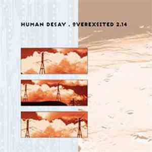 Human Decay - Overexcited 2.14