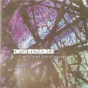 Incoherence - A World Without Heroes
