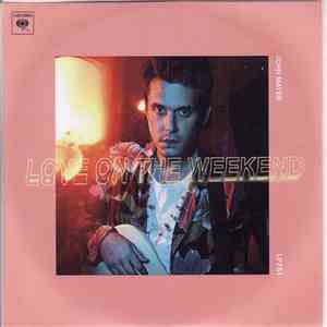 John Mayer - Love On The Weekend