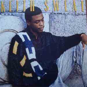 Keith Sweat - Make It Last Forever