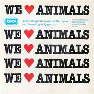 Kelly Groucutt - We Love Animals